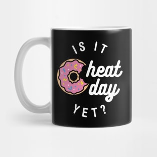 Is It Cheat Day Yet? (Donut) Mug